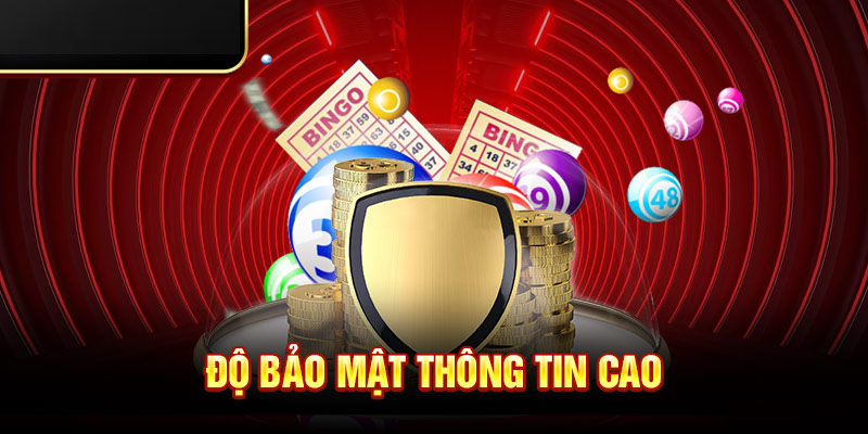 Độ bảo mật thông tin cao